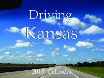 Driving Kansas - 2013 calendar